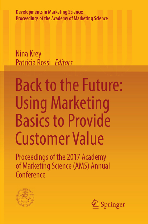 Back to the Future: Using Marketing Basics to Provide Customer Value - 