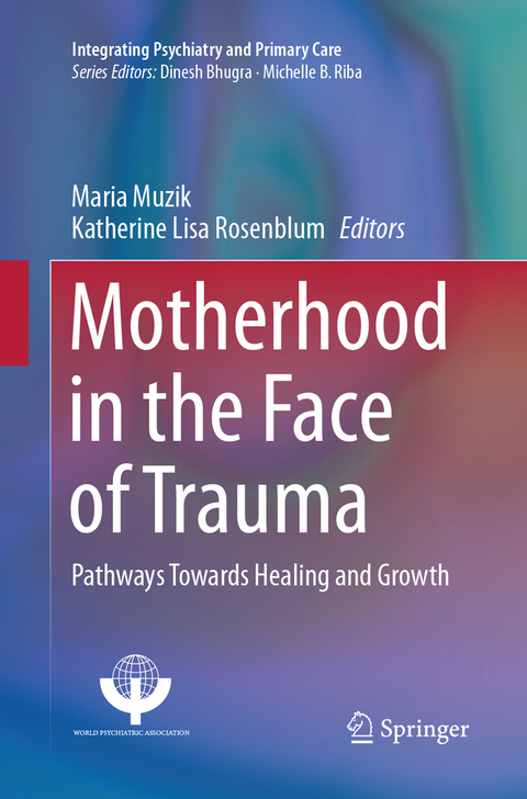 Motherhood in the Face of Trauma - 