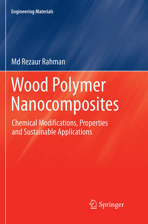 Wood Polymer Nanocomposites - Md Rezaur Rahman