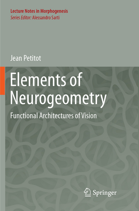 Elements of Neurogeometry - Jean Petitot