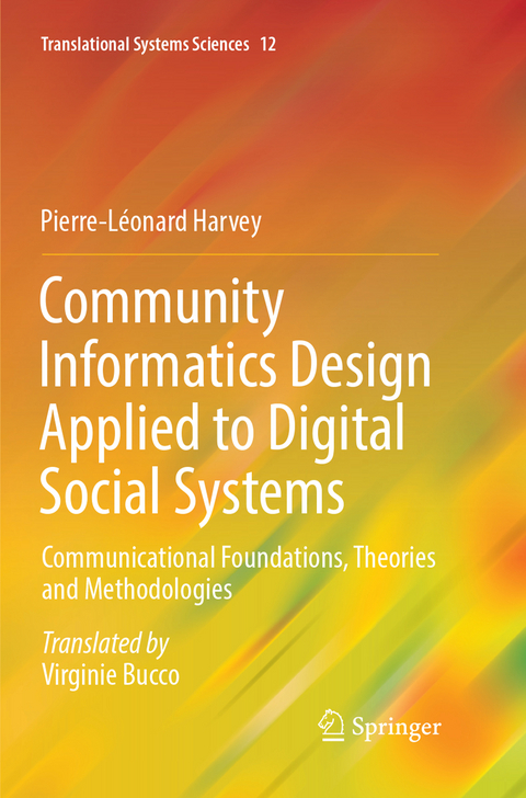 Community Informatics Design Applied to Digital Social Systems - Pierre-Léonard Harvey