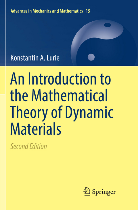 An Introduction to the Mathematical Theory of Dynamic Materials - Konstantin A. Lurie