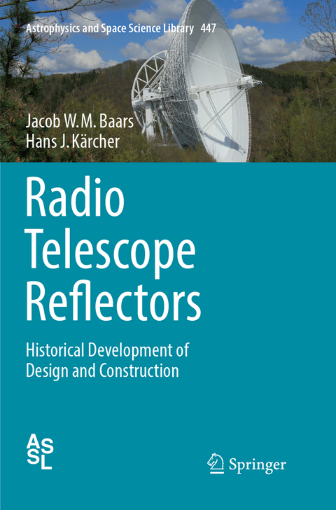 Radio Telescope Reflectors - Jacob W.M. Baars, Hans J Kärcher