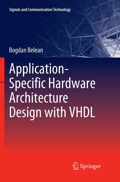 Application-Specific Hardware Architecture Design with VHDL - Bogdan Belean