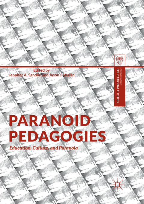 Paranoid Pedagogies - 