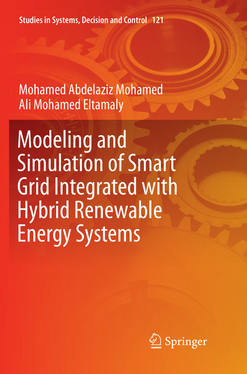 Modeling and Simulation of Smart Grid Integrated with Hybrid Renewable Energy Systems - Mohamed Abdelaziz Mohamed, Ali Mohamed Eltamaly