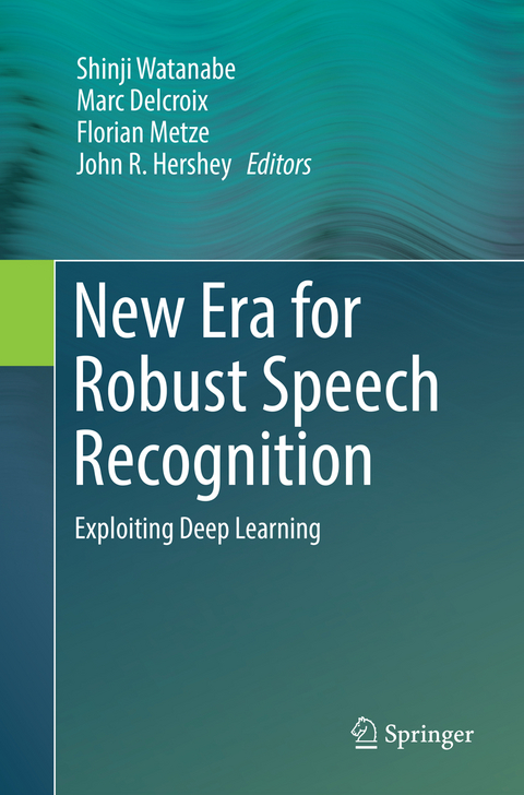 New Era for Robust Speech Recognition - 