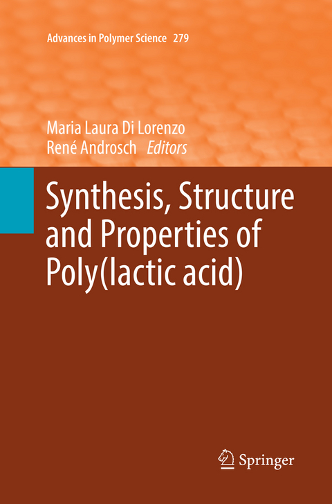 Synthesis, Structure and Properties of Poly(lactic acid) - 