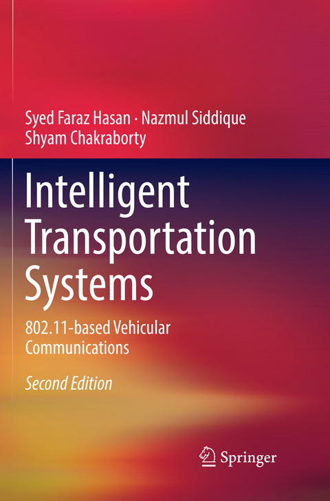Intelligent Transportation Systems - Syed Faraz Hasan, Nazmul Siddique, Shyam Chakraborty