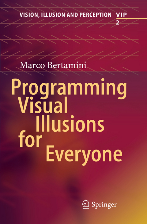 Programming Visual Illusions for Everyone - Marco Bertamini