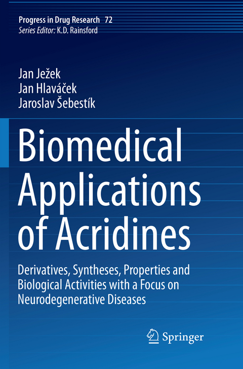 Biomedical Applications of Acridines - Jan Ježek, Jan Hlaváček, Jaroslav Šebestík