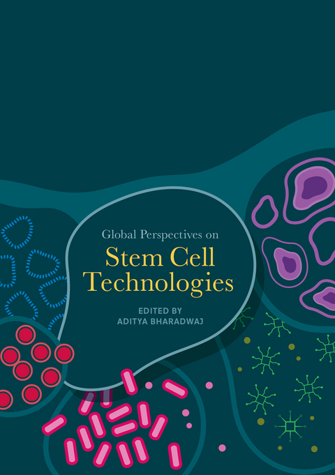 Global Perspectives on Stem Cell Technologies - 