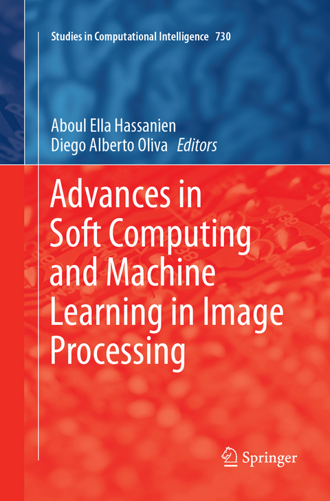 Advances in Soft Computing and Machine Learning in Image Processing - 