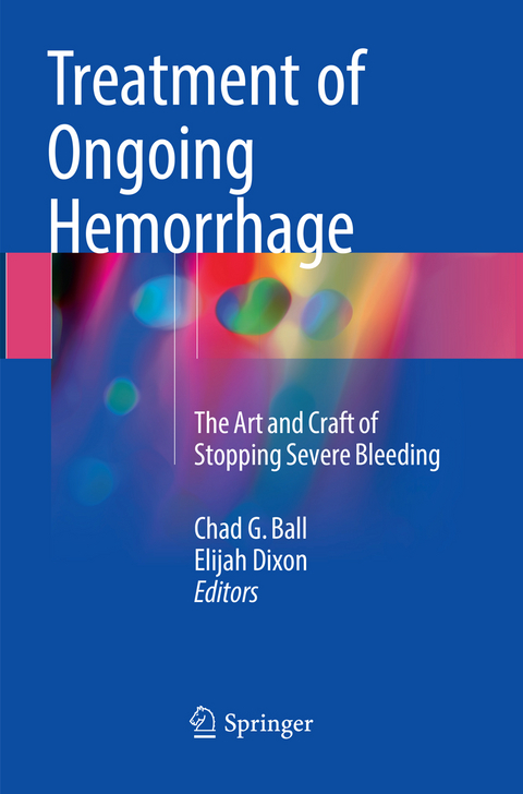 Treatment of Ongoing Hemorrhage - 