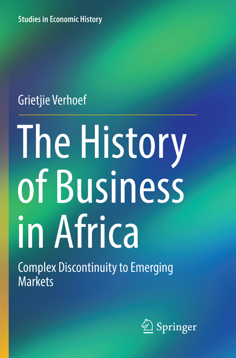 The History of Business in Africa - Grietjie Verhoef