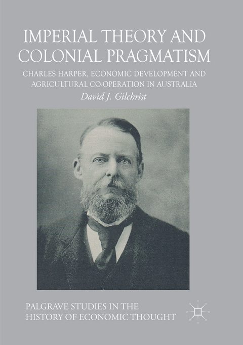 Imperial Theory and Colonial Pragmatism - David J. Gilchrist
