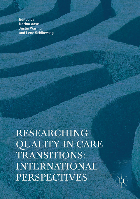 Researching Quality in Care Transitions - 