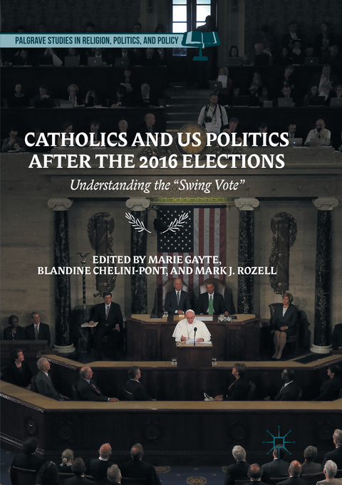 Catholics and US Politics After the 2016 Elections - 