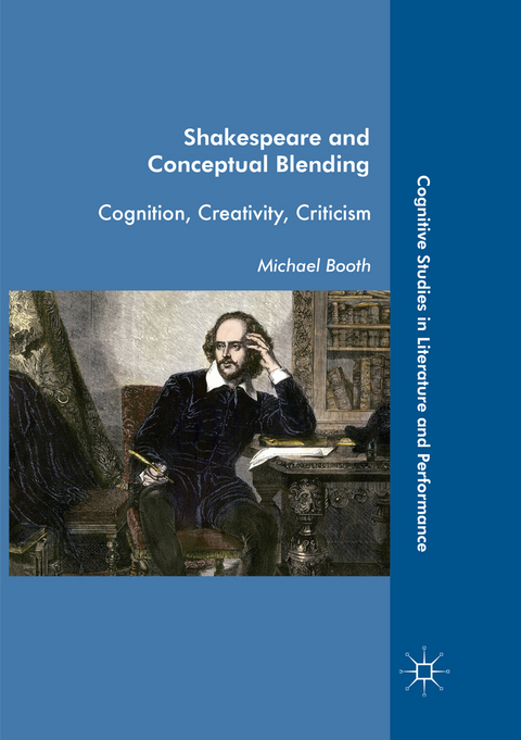 Shakespeare and Conceptual Blending - Michael Booth