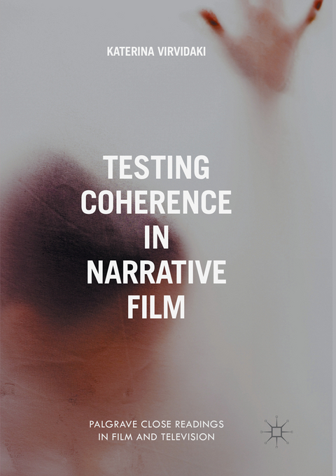 Testing Coherence in Narrative Film - Katerina Virvidaki