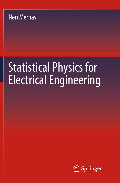 Statistical Physics for Electrical Engineering - Neri Merhav