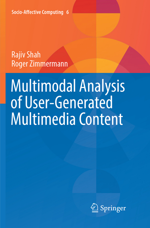 Multimodal Analysis of User-Generated Multimedia Content - Rajiv Shah, Roger Zimmermann