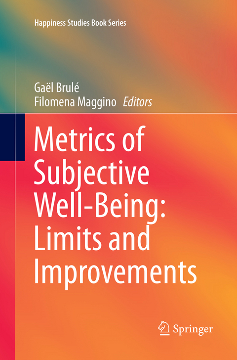 Metrics of Subjective Well-Being: Limits and Improvements - 