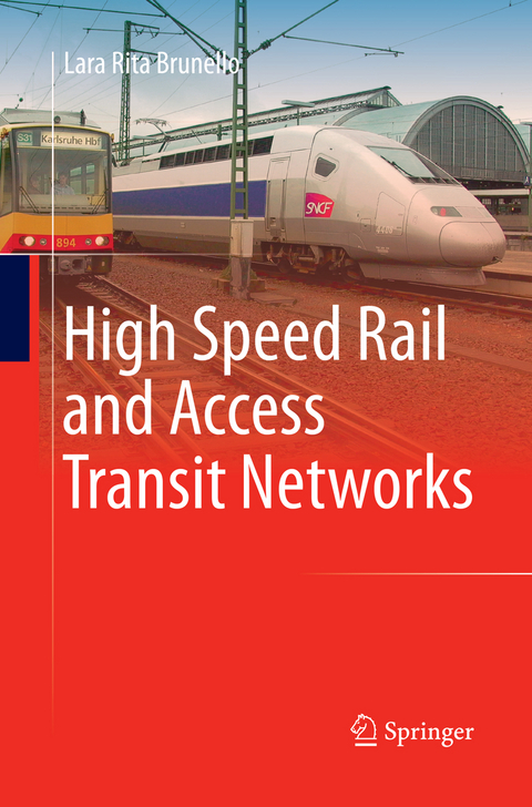 High Speed Rail and Access Transit Networks - Lara Rita Brunello