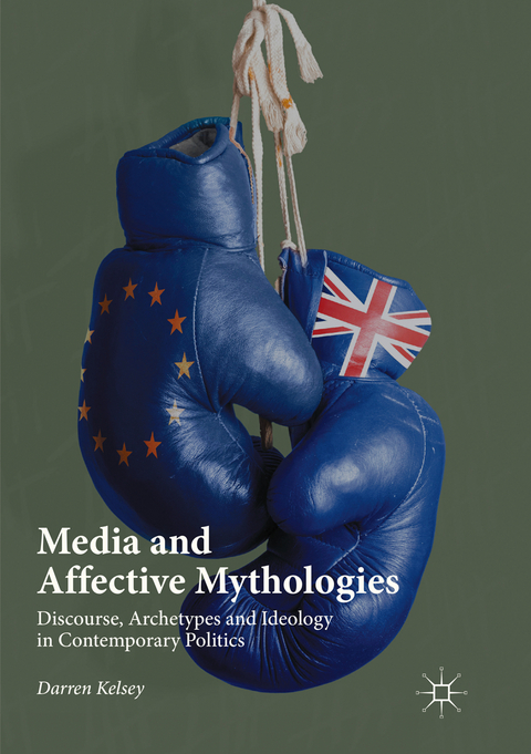 Media and Affective Mythologies - Darren Kelsey
