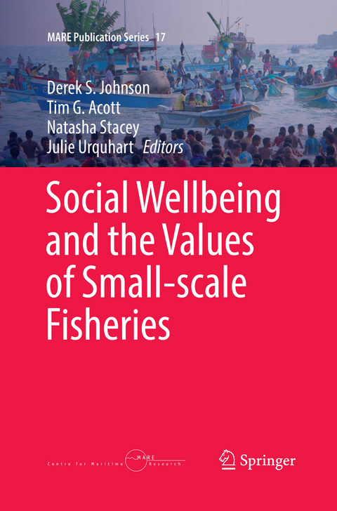 Social Wellbeing and the Values of Small-scale Fisheries - 