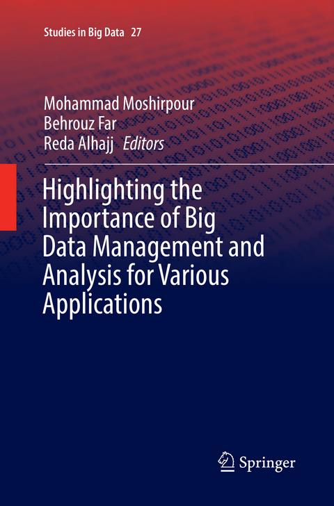 Highlighting the Importance of Big Data Management and Analysis for Various Applications - 