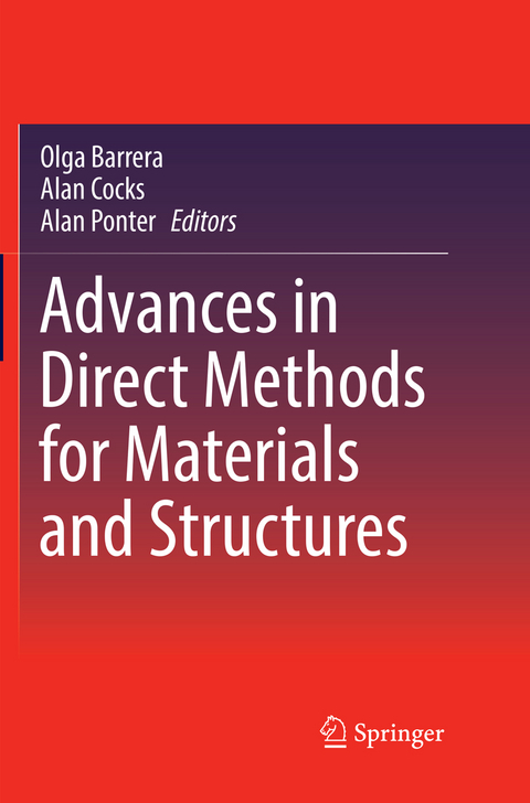 Advances in Direct Methods for Materials and Structures - 