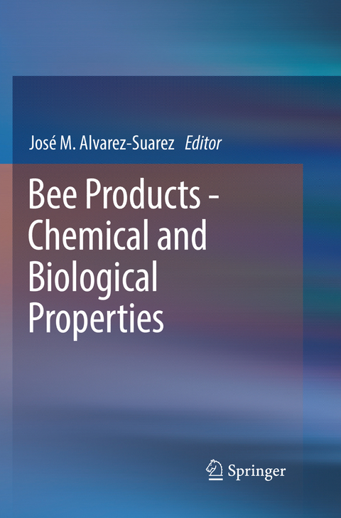 Bee Products - Chemical and Biological Properties - 