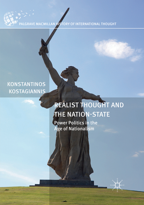 Realist Thought and the Nation-State - Konstantinos Kostagiannis