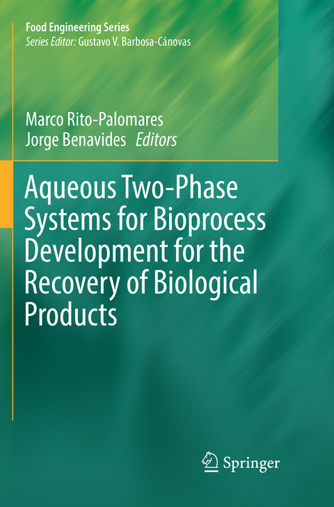 Aqueous Two-Phase Systems for Bioprocess Development for the Recovery of Biological Products - 