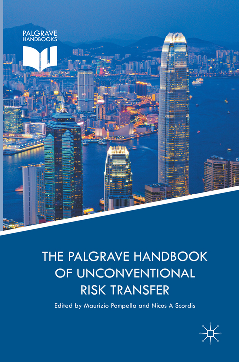 The Palgrave Handbook of Unconventional Risk Transfer - 