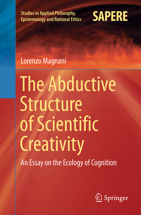 The Abductive Structure of Scientific Creativity - Lorenzo Magnani
