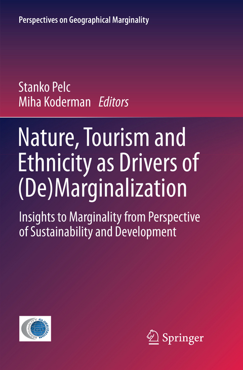 Nature, Tourism and Ethnicity as Drivers of (De)Marginalization - 