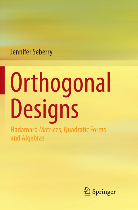 Orthogonal Designs - Jennifer Seberry