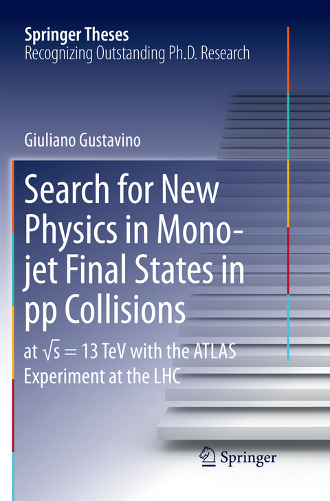 Search for New Physics in Mono-jet Final States in pp Collisions - Giuliano Gustavino