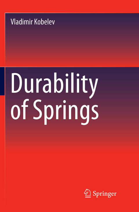 Durability of Springs - Vladimir Kobelev