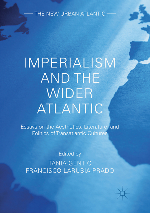 Imperialism and the Wider Atlantic - 