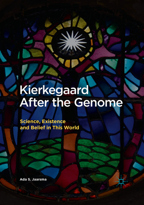 Kierkegaard After the Genome - Ada S. Jaarsma
