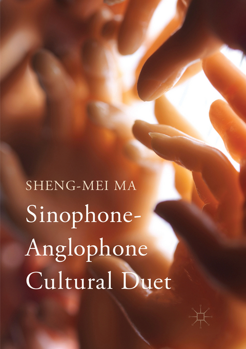 Sinophone-Anglophone Cultural Duet - Sheng-Mei Ma