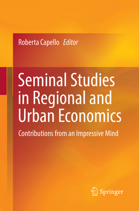 Seminal Studies in Regional and Urban Economics - 