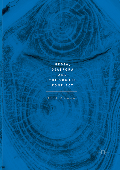 Media, Diaspora and the Somali Conflict - Idil Osman
