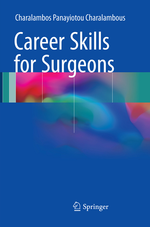 Career Skills for Surgeons - Charalambos Panayiotou Charalambous