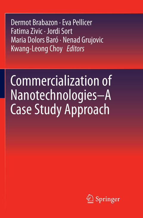 Commercialization of Nanotechnologies–A Case Study Approach - 
