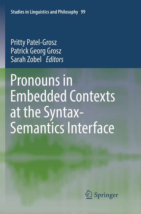 Pronouns in Embedded Contexts at the Syntax-Semantics Interface - 