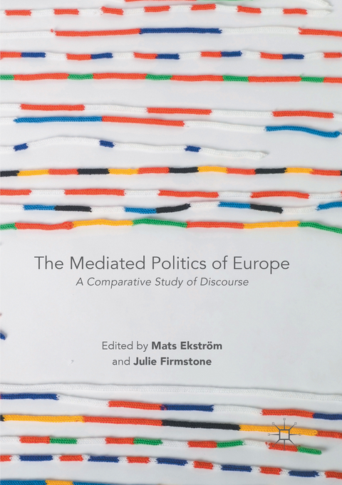 The Mediated Politics of Europe - 